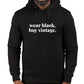 Moonpool Modern "Wear Black, Buy Vintage" Hoodie